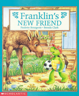 Franklin's New Friend (Franklin the turtle, #16) by Paulette Bourgeois ...