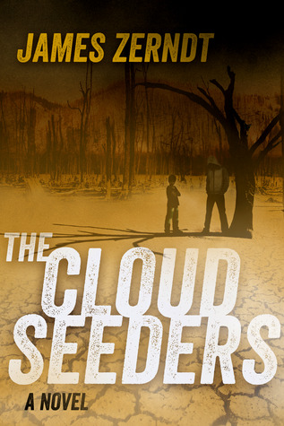 The Cloud Seeders by James Zerndt