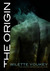 The Origin (The Origin, #1)
