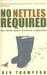 No Nettles Required by Ken Thompson No Nettles Required by Ken Thompson