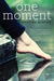 One Moment (Paperback)