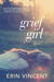 Grief Girl (Paperback)