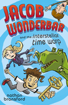 Jacob Wonderbar and the Interstellar Time Warp (Jacob Wonderbar, #3) Jacob Wonderbar and the Interstellar Time Warp (Jacob Wonderbar, #3)