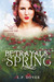 Betrayals of Spring by L.P. Dover Betrayals of Spring by L.P. Dover