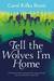 Tell the Wolves I'm Home (Paperback)