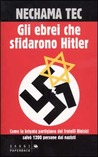 Gli ebrei che sfidarono Hitler: Come la brigata partigiana dei fratelli Bielski salvò 1200 persone dai nazisti!