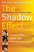 The Shadow Effect: Illuminating the Hidden Power of Your True Self (Paperback)
