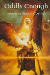 Oddly Enough by Bruce Coville