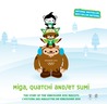 Miga, Quatchi and Sumi: The Story of the Vancouver 2010 Mascots
