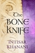 The Bone Knife: A Short Story (ebook)