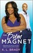 The Bum Magnet (Kindle Edition)