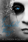 Of Breakable Things Of Breakable Things