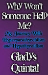 Why Won't Someone Help Me?