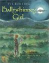 Ballywhinney Girl by Eve Bunting Ballywhinney Girl by Eve Bunting