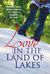 Love in the Land of Lakes by Naomi Stone Love in the Land of Lakes by Naomi Stone