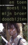 En toen moest ik mijn broer doodbijten En toen moest ik mijn broer doodbijten