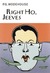 Right Ho, Jeeves (Jeeves, #6)