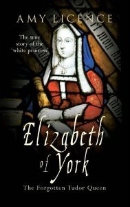 Elizabeth of York: The Forgotten Tudor Queen
