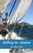 Sailing to Jessica by Kelly Watts Sailing to Jessica by Kelly Watts