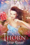 Thorn by Intisar Khanani