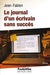 Le journal d'un écrivain sans succès