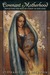 Covenant Motherhood by Stephanie Dibb Sorensen