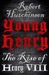 Young Henry: The Rise Of Henry VIII (Hardcover)