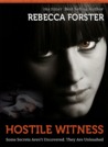 Hostile Witness (Witness Series, #1)