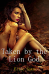 Taken by the Lion God Taken by the Lion God