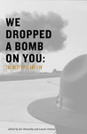 We Dropped a Bomb on You: The Best of Slake I-IV We Dropped a Bomb on You: The Best of Slake I-IV