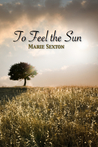 To Feel the Sun To Feel the Sun