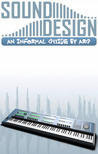 Sound Design: An informal guide by arg Sound Design: An informal guide by arg