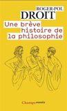 Une Brève Histoire De La Philosophie Une Brève Histoire De La Philosophie