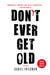 Don't Ever Get Old by Daniel Friedman