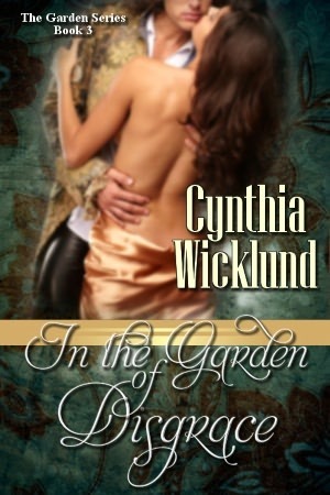 In the Garden of Disgrace (Garden, #3)