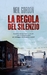 La regola del silenzio (Hardcover)
