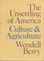 The Unsettling of America: Culture & Agriculture (Paperback)