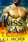 Kiss Of Ash (The Witchblade Chronicles #2) Kiss Of Ash (The Witchblade Chronicles #2)