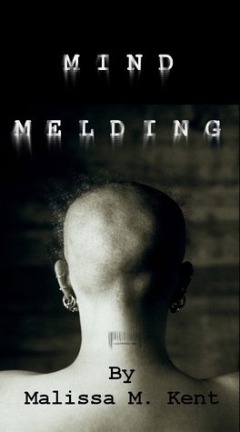 Mind Melding by Malissa M. Kent