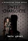 Sweet Charlotte (Michaela & Trisha, #3)