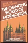 The Changing World of Mormonism by Jerald Tanner