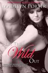 Let the Wild Out Let the Wild Out