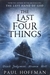 The Last Four Things (Paperback)