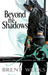 Beyond the Shadows by Brent Weeks