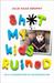 Sh*t My Kids Ruined: An A-Z Celebration of Kid-Destruction (ebook)