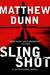 Slingshot: A Spycatcher Novel