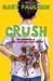 Crush: The Theory, Practice and Destructive Properties of Love (ebook)