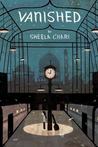 Vanished by Sheela Chari Vanished by Sheela Chari