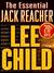 The Essential Jack Reacher 10-Book Bundle by Lee Child The Essential Jack Reacher 10-Book Bundle by Lee Child