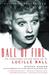 Ball of Fire: The Tumultuous Life and Comic Art of Lucille Ball (ebook)
